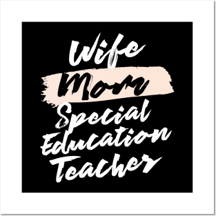 Cute Wife Mom Special Education Teacher Gift Idea Posters and Art